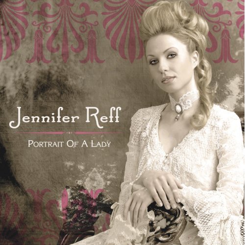 Portrait Of A Lady -Jennifer Reff CD