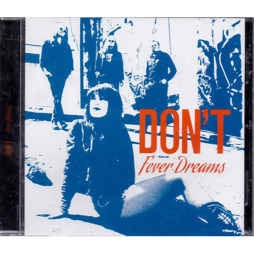 Fever Dreams -Don&#39;T CD