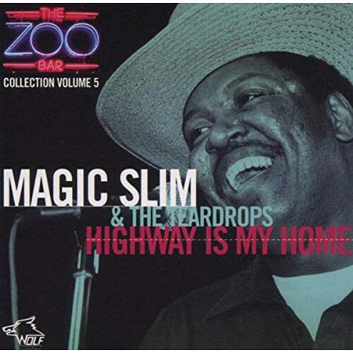 Zoo Bar Collection 5: Highway Is My Home -Magic Slim &amp; Teardrops CD