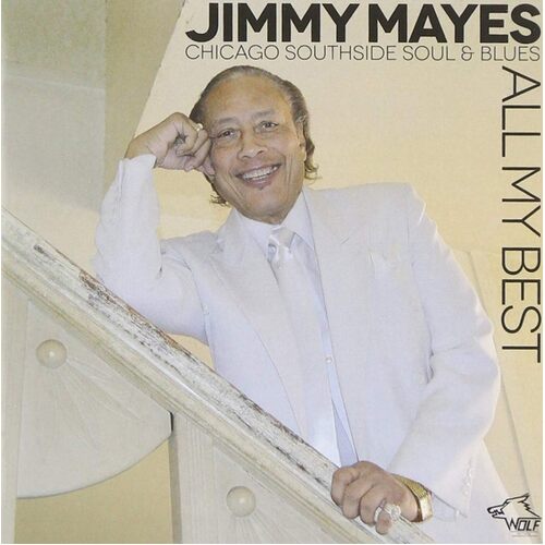 All My Best: Chicago Southside Soul and Blues - Jimmi Mayes CD