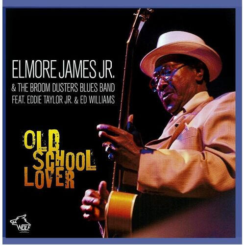 Old School Lover - ELMORE JAMES JR. CD