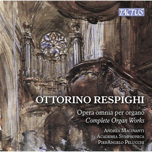 Saemtliche Orgelwerke Cr - O. Respighi CD