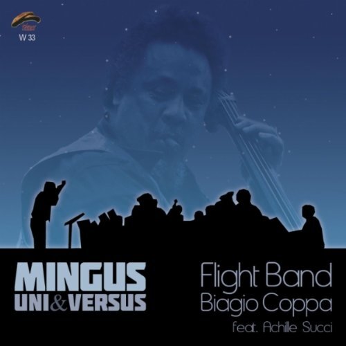 Mingus Uni &amp; Versus -Flight Band Biagio Coppa CD