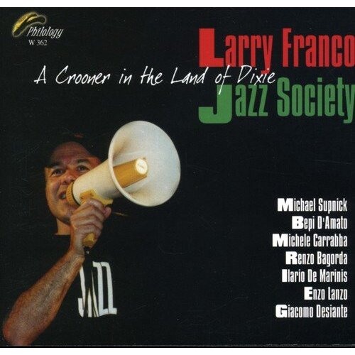 Crooner In The Land Of Dixie -Larry Franco &amp; Jazz Society CD
