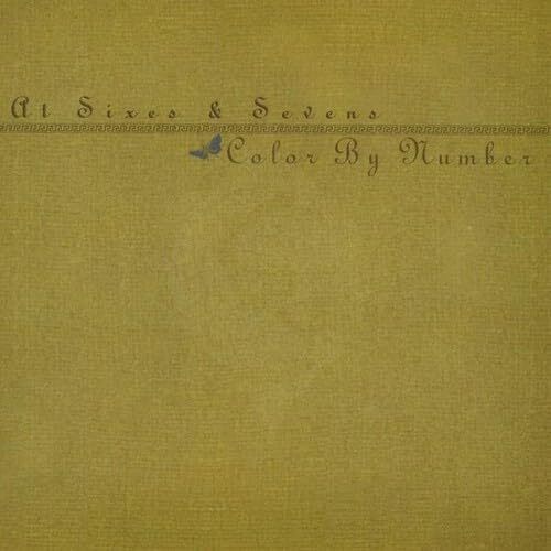 At Sixes &amp; Sevens - Color by Number CD