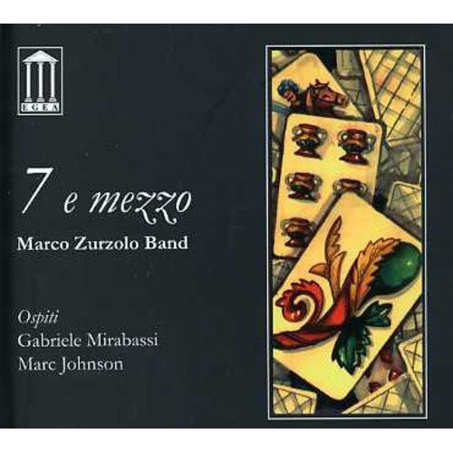 7 E Mezzo -Marco Zurzolo CD