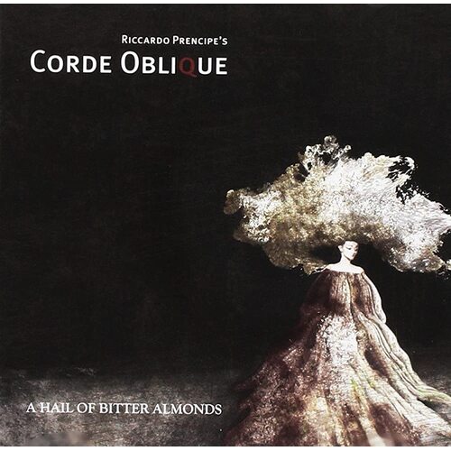 Hail Of Bitter Almonds -Riccardo Prencipe&#39;S CD