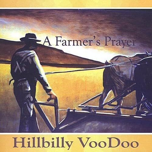 Farmers Prayer - Hillbilly Voodoo CD