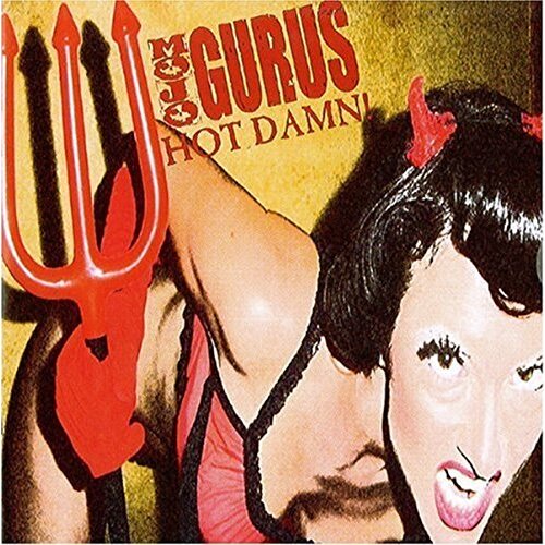 Hot Damn -Mojo Gurus CD