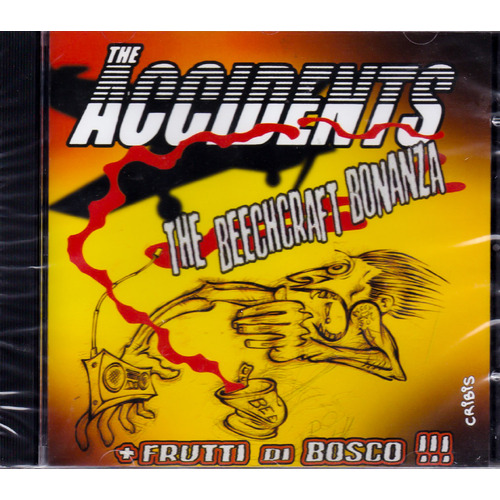Beechcraft Bonanza &amp; Frutti Di Bosco -Accidents CD