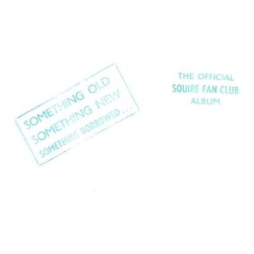 Something Old Something New Something Borrowed - Squire CD