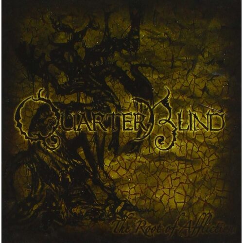 Root Of Affliction - QUARTERBLIND CD