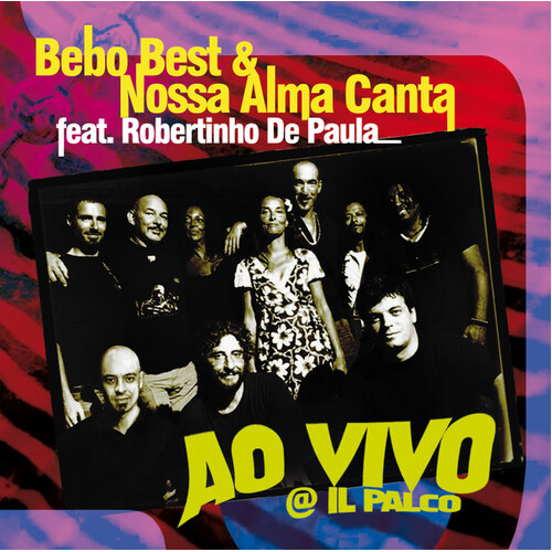 Ao Vivo at Il Parco - Best Bebo &amp; Nossa Alma Canta CD