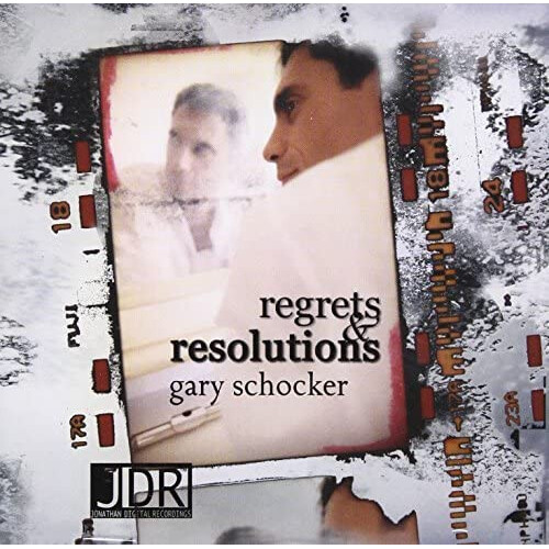 Regrets and Resolutions - Gary Schocker CD