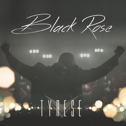 Black Rose - TYRESE CD