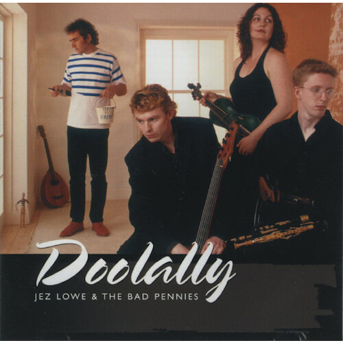 Jez Lowe &amp; The Bad Pennies - Doolally CD