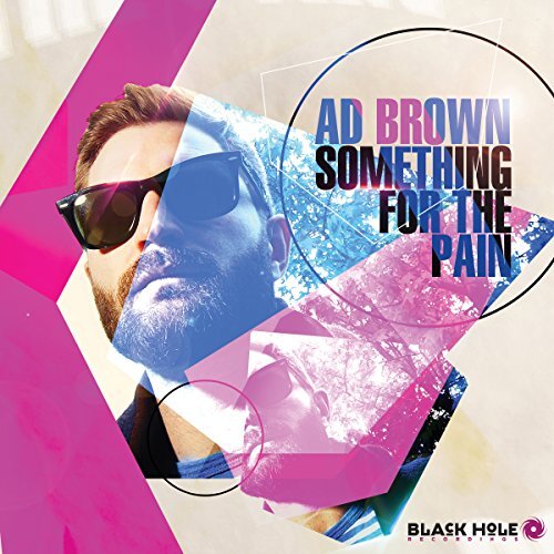 Something For The Pain -Brown, Ad CD