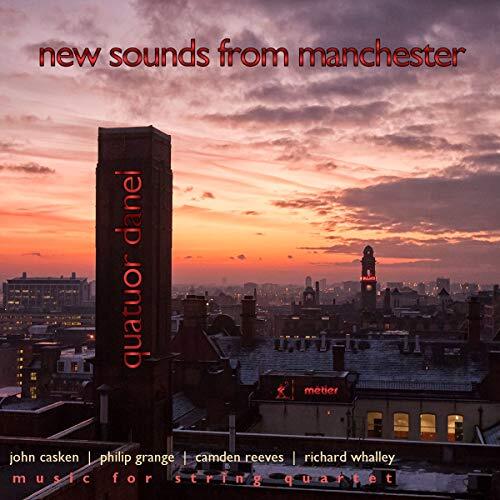 New Sounds From Manchester -Quatuor Danel, John Casken, Philip Grange, Camden CD