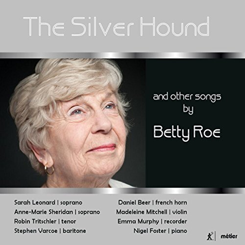 Silver Hound Other Songs By Betty Roe -Sarah Leonard Anne Marie Sheridan Robin CD