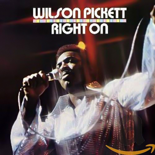 Right On -Wilson Pickett CD