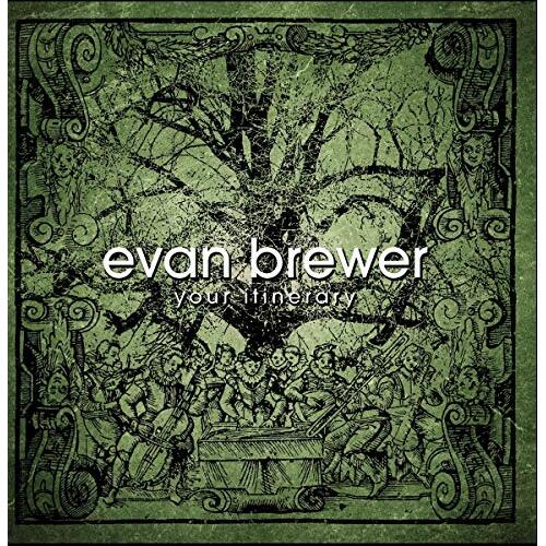 Your Itinerary -Brewer, Evan CD