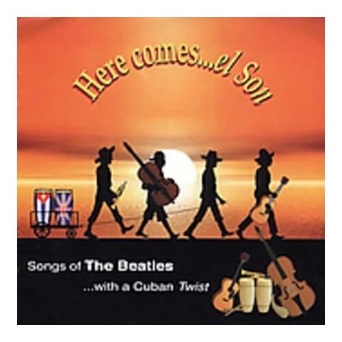 Here Comes El Son : Songs of Beatles with Cuban TW - John Lennon CD