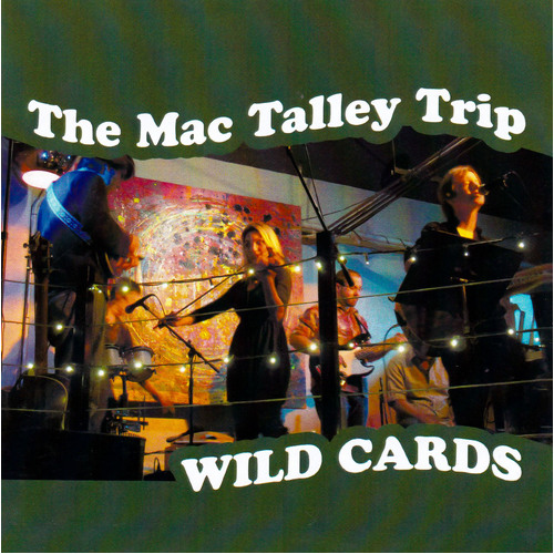 Wild Cards -Mac Talley Trip CD