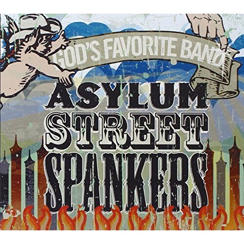 God&#39;S Favorite Band -Asylum Street Spankers CD