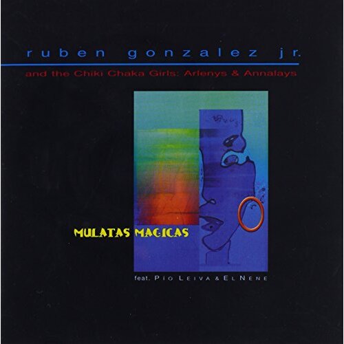 Mulatas Magicas -Ruben Gonzalez Jr. , Elsa Torres , Juan Pablo Torres CD