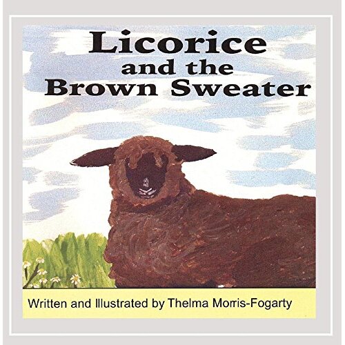 Licorice &amp; The Brown Sweater -Thelma Morris-Fogarty CD