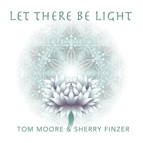 Let There Be Light -Moore, Tom / Finzer, Sherry CD