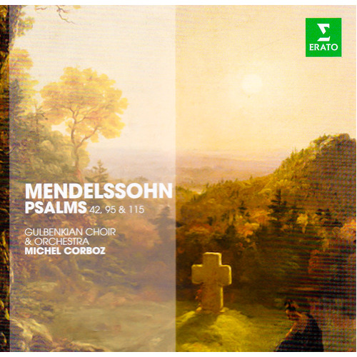 Mendelssohn Psalms 42, 95 &amp; 115 -Gulbenkian Choir &amp; Orchestra, Michael Corboz CD