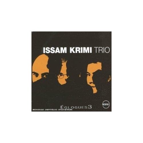 Eglogues 3 - Issam Krimi Trio CD