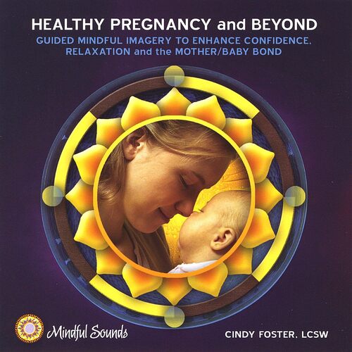 Healthy Pregnancy &amp; Beyond - Cindy Foster CD