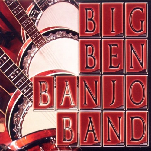The Banjo&#39;S Back In Town -Big Ben Banjo Band CD