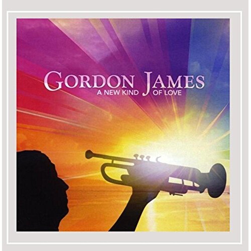 A New Kind Of Love -Gordon James CD