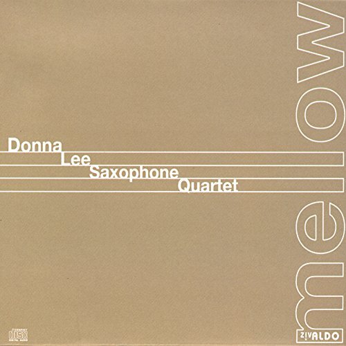 Mellow -Donna Lee Saxophone Quartet CD