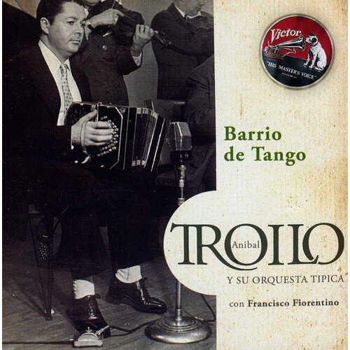 Barrio De Tango -Troilo,Anibal  CD