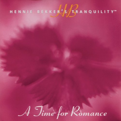 Hennie Bekker&#39;S Tranquility - A Time For Romance -Hennie Bekker CD