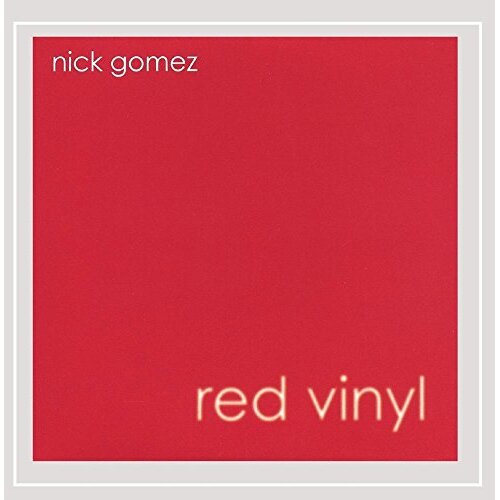 Red Vinyl -Nick Gomez CD