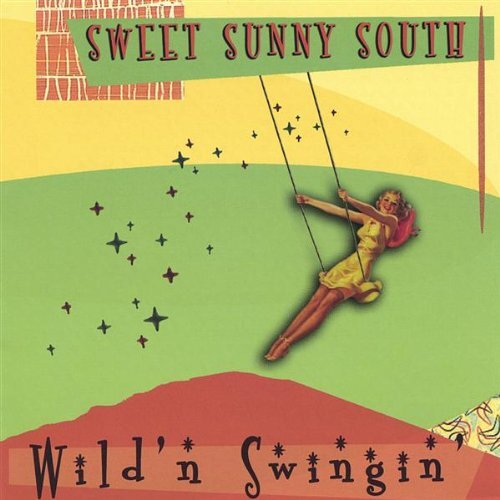 Wild -N- Swingin&#39; -Sweet Sunny South, Shelley Gray, Rob Miller, Trasd, Powers CD