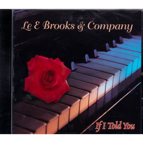 If I Told You -Le E Brooks &amp; Company CD