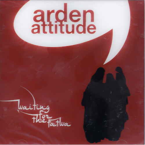 Waiting For The Fatwa -Arden Attitude CD