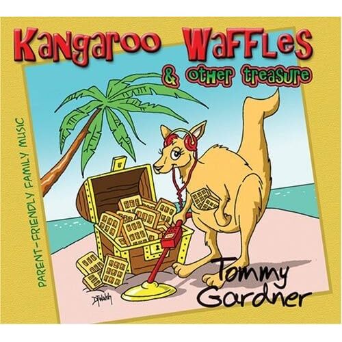 Kangaroo Waffles &amp; Other Treasure - Tom Gardner CD