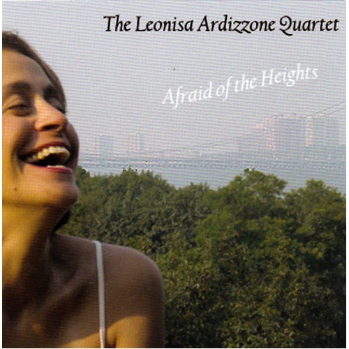 Afraid Of The Heights -The Leonisa Ardizone Quartet CD