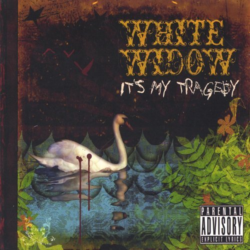 It&#39;S My Tragedy -White Widow CD