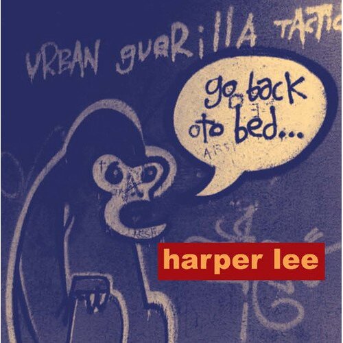 Go Back To Bed -Harper Lee CD