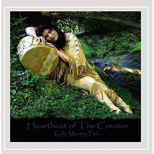 Heartbeat Of The Creator -Kelly Montijo Fink CD