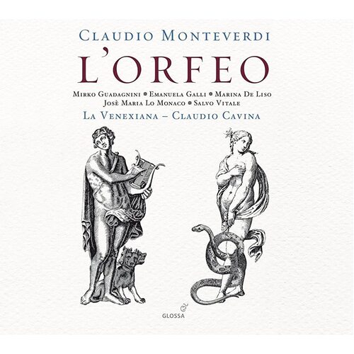Claudio Monteverdi, Mirko Guadagnini, Emanuela Galli, Marina De Liso, Josè Maria Lo Monaco, Salvo Vitale, La Venexiana, Claudio Cavina - L&#39;Orfeo