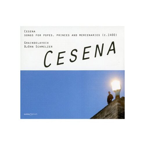 Cesenasongs For Popes Prince -Codex Chantilly Codex Mancini CD